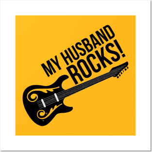 My Husband Rocks! Funny Loving Marriage Relationship Meme Posters and Art